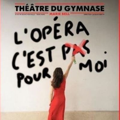 L'OPÉRA C'EST (PAS) POUR MOI