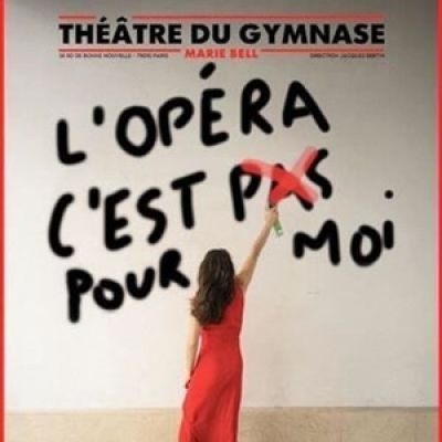 L'OPÉRA C'EST (PAS) POUR MOI