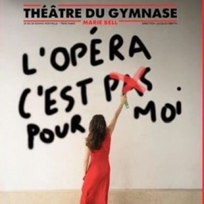 L'OPÉRA C'EST (PAS) POUR MOI