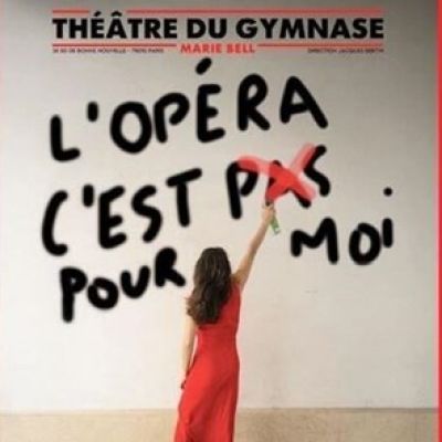 L'OPÉRA C'EST (PAS) POUR MOI